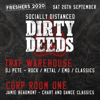 Freshers Dirty Deeds (all tickets now from 6pm)