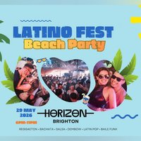 Latino Fest Summer Terrace Party (Brighton) May 2026 at Horizon Club