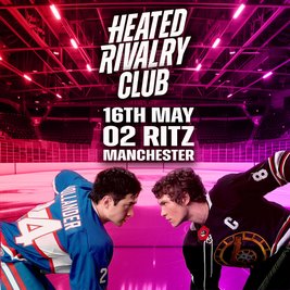 Heated Rivalry Club (Manchester) The Big One!
