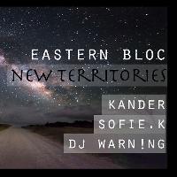 New Territories with Kander, Sofie.K & DJ Warn!ng at Eastern Bloc Records Manchester