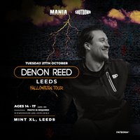 Mania U18 x Shutdown Halloween: Leeds W/ DENON REED