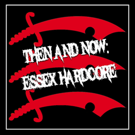 Then and Now: Essex Hardcore Weekender