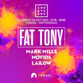 FAT TONY & MORE| Tunnel, Nottingham