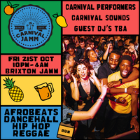 Carnival Jamm: Afrobeats x Dancehall x Hip-Hop x Reggae at Brixton Jamm