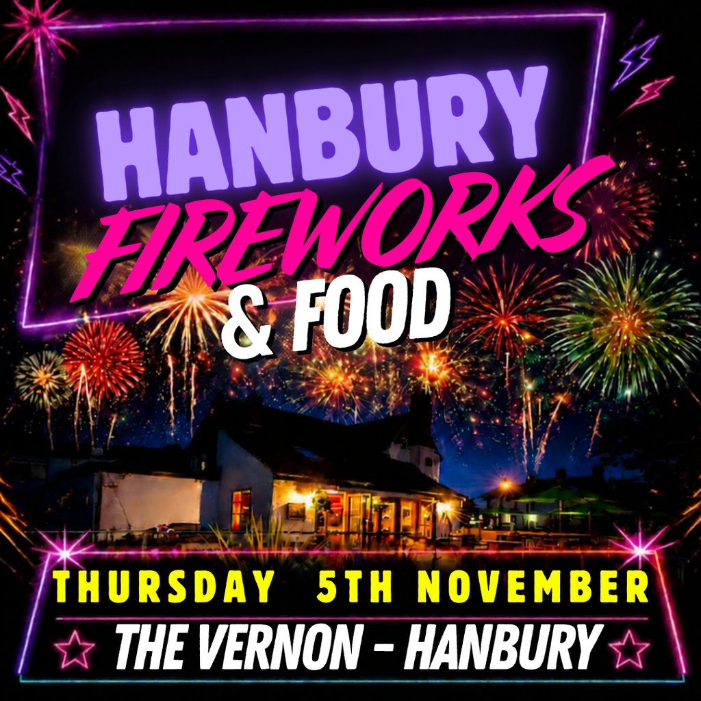 Hanbury Fireworks / laser Spectacular & Food Event at The Vernon, Hanbury