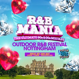 RNB MANIA at Love the 90s Festival | Wollaton Hall, Nottingham