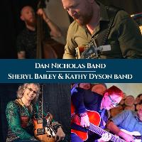 The Dan Nicholas Band and the Sheryl Bailey & Kathy Dyson Band