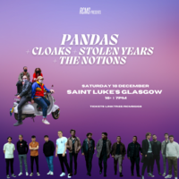 Pandas + Cloaks + Stolen Years + The Notions at St Luke's