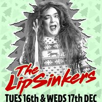 The LipSinkers: Xmas at BGWMC: Twice! at Bethnal Green Working Men's Club