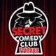 The Secret Comedy Club Friday Event Title Pic
