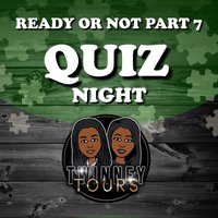 Ready Or Not Part 7! at The Heritage Centre