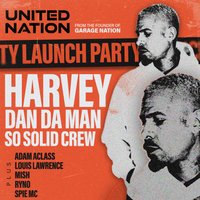 United Nation Launch Party with Harvey from So Solid Crew at Arch 2