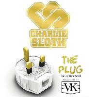 Charlie Sloth - The Plug Tour powered by VK