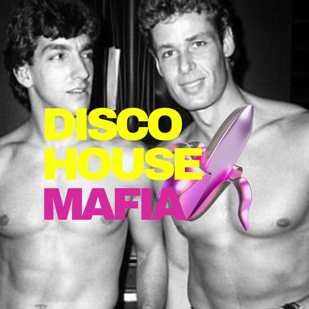 Disco House Mafia // Bank Holiday Saturday // Free Tickets