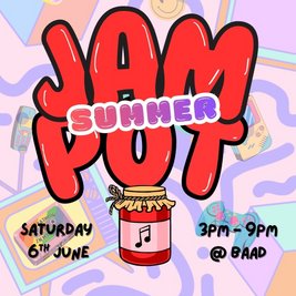 Summer Jam Pot @ the Barras