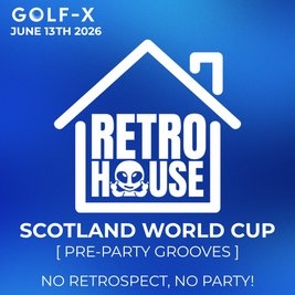 RETROSPECT Presents: Scotland World Cup Pre-Party