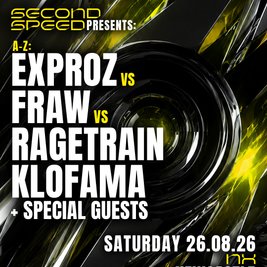 Second Speed: Klofama, Exporz, Fraw, Ragetrain + special guests