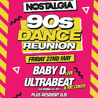 Nostalgia presents - 90s dance reunion with BABY D + ULTRABEAT Nostalgia presents - 90s dance reunion with BABY D + ULTRABEAT