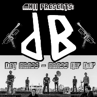 MK11 Presents: Dat Brass