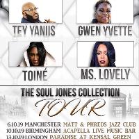 SOUL JONES COLLECTION UK TOUR 2019 - London at Paradise (by Way Of Kensal Green)