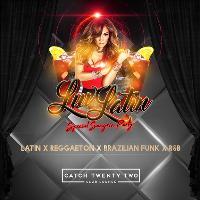 LUV LATIN EVERY SATURDAY at Catch Twenty Two Club Lounge
