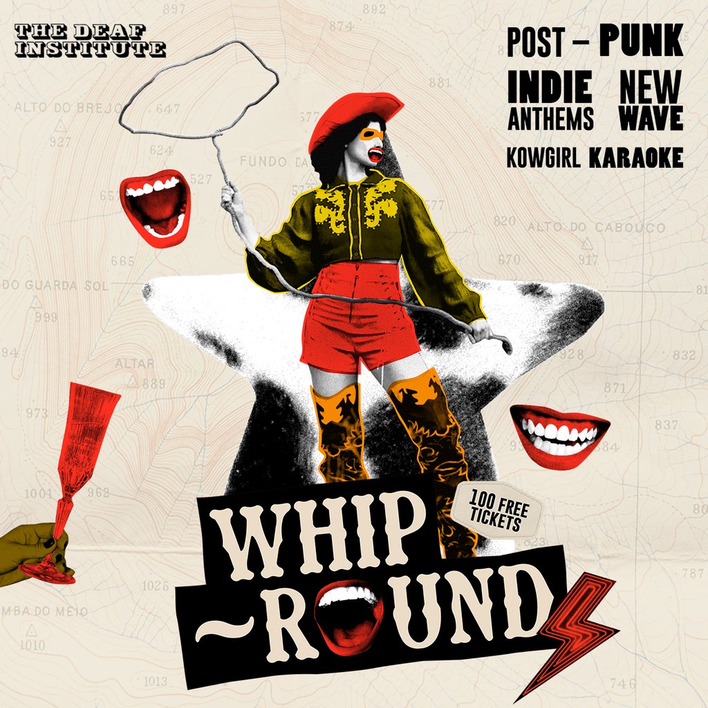 Whip-Round | THURSDAYS AT DEAF INSTITUTE — gig artwork