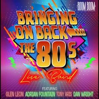Bringing on Back the 80's