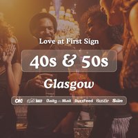 40s & 50s Singles Night @ The Noble Glasgow|Love at First Sign