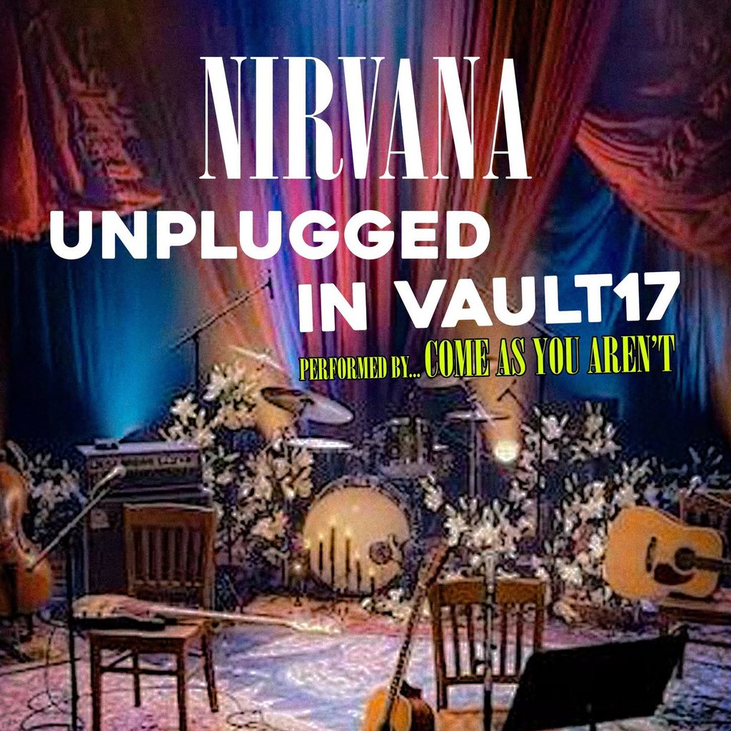 Live Music at Vault 17 - NIRVANA UNPLUGGED AT VAULT 17 at Vault 17, Chesham