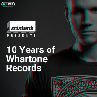 Mixtank presents: 10 Years of Whartone Records Mixtank presents: 10 Years of Whartone Records