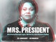 Mrs President