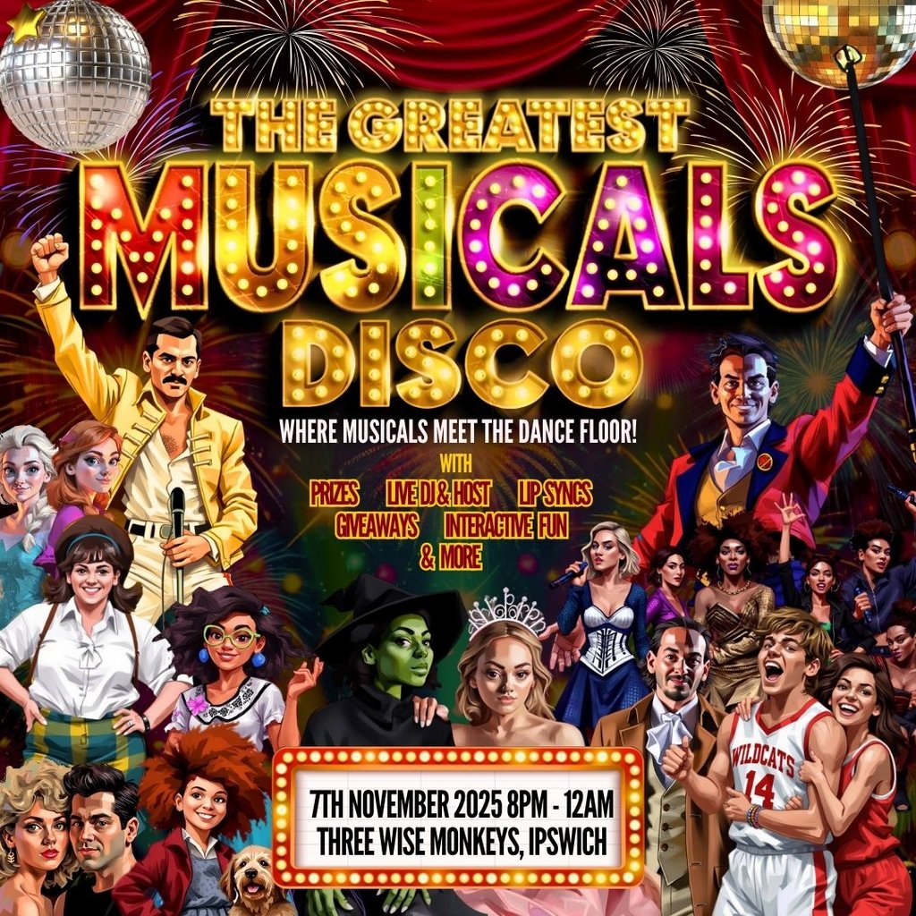 The Greatest MUSICALS Disco – Ipswich