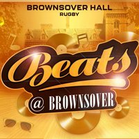 Beats @ Brownsover at Brownsover Hall