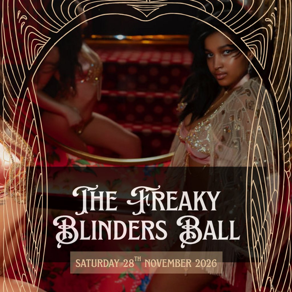 The Freaky Blinders Ball at Crescent Theatre Birmingham, Birmingham