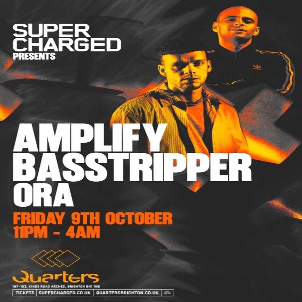 SuperCharged Presents Amplify & Basstripper at Quarters Brighton, Brighton