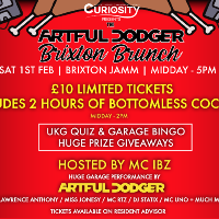 The Artful Dodger Brixton Brunch - Sat 1st Feb
