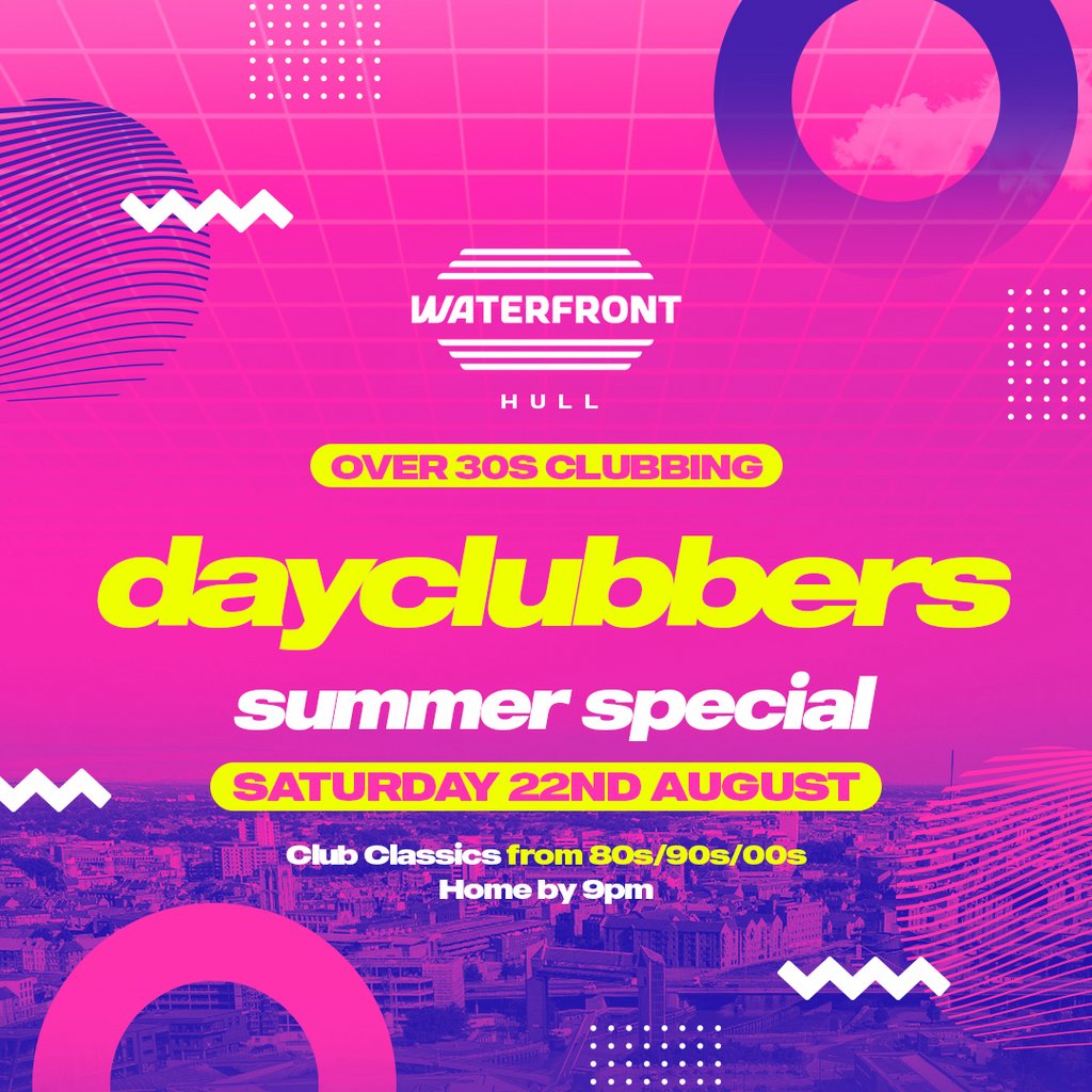 Hull - DayClubbers: The Ultimate Day Party!