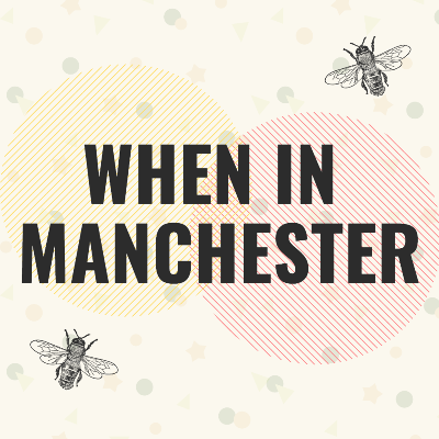 When in Manchester Festival