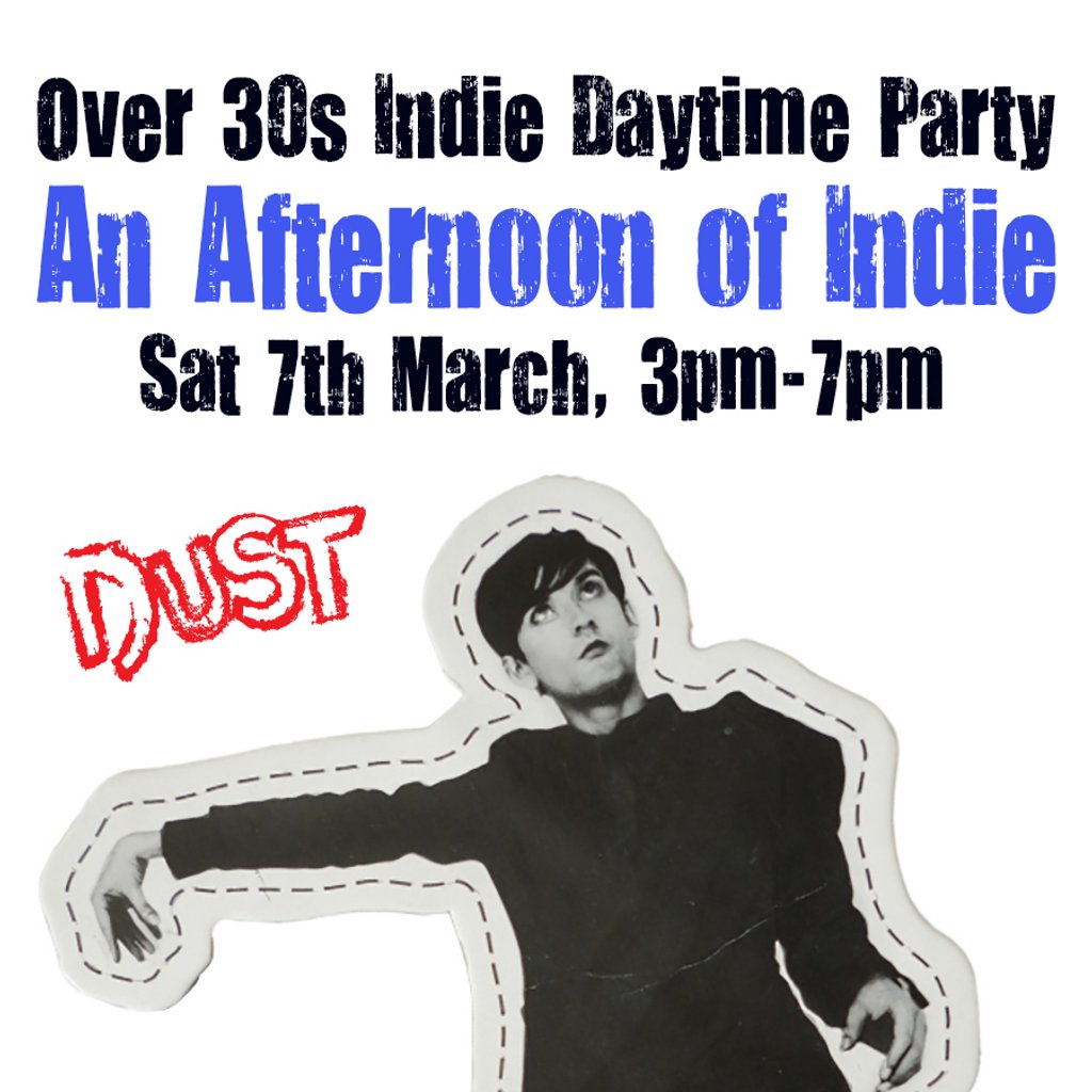 An Afternoon of Indie: BRIGHTON (over 30s Only), 3pm-7pm