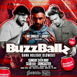 Mc Smally X Jordy T presents 'BuzzBallz’