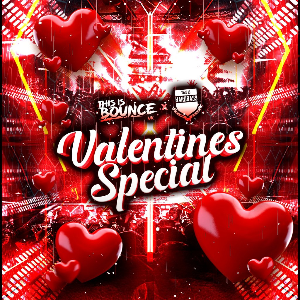 This Is Bounce UK x This Is Hardbass - Valentines Special