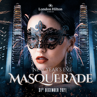 New Year's Eve Mayfair Masquerade Gala Dinner Party 2021 at London Hilton On Park Lane