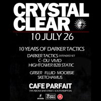 Crystal Clear - 10 Years of Darker Tactics