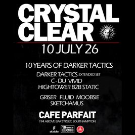 Crystal Clear - 10 Years of Darker Tactics