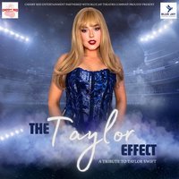 The Taylor Effect - A Tribute to Taylor Swift