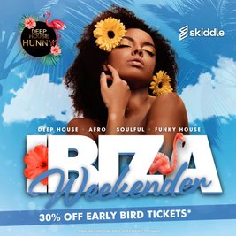 DEEP HOUSE HUNNY- Weekender