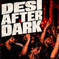Desi After Dark