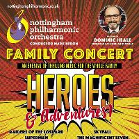 Family Concert - Heroes and Adventures! at Royal Concert Hall In Nottingham