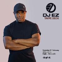 Digital Presents DJ EZ + TAYPE DECK at Digital