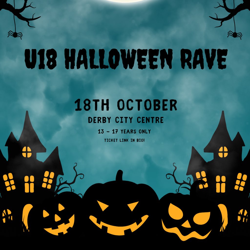 Progress Derby Rave Rebellio Events u18's HALLOWEEN RAVE - Ages 13-17 - DERBY at Bluenote ...